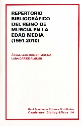 Repertorio bibliográfico del Reino de Murcia en la Edad Media (1991-2010)